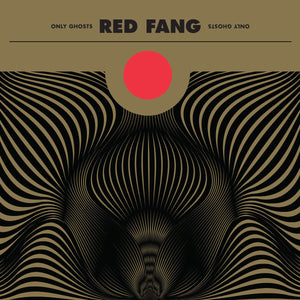 Red Fang - Only Ghosts - New Vinyl Record 2016 Relapse Records Limited Edition Gold Vinyl Gatefold Pressing - Stoner Rock / Metal
