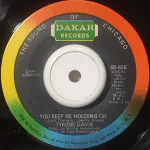 Tyrone Davis ‎– You Keep Me Holding On / We Got A Love No One Can Deny - VG 7" Single 45RPM 1971 Dakar Records USA - Funk / Soul