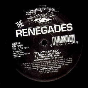The Renegades ‎– It's Gotta B Funky VG- – 12" Single 1991 Underground USA - Chicago House