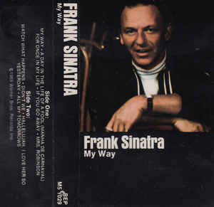 Frank Sinatra ‎– My Way - VG+ Cassette Tape USA 1969 - Jazz Vocal