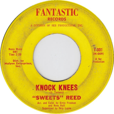 Sweets Reed ‎– Knock Knees / That's Why I'm Messin' 'Round Here VG+ 7" Single Fantastic Records - Funk / R&B
