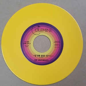 The Gripsweats ‎– G'On Use It - New 7" Opaque Yellow Single Record - 2021 Colemine Vinyl - Funk / Soul