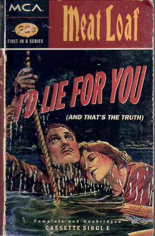 Meat Loaf – I'd Lie For You (And That's The Truth) - Used Cassette Tape MCA 1995 USA - Rock / Power Pop