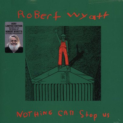 Robert Wyatt ‎– Nothing Can Stop Us - New Vinyl Lp 2010 Domino Deluxe Reissue with CD Copy - Prog Rock / Jazz Fusion