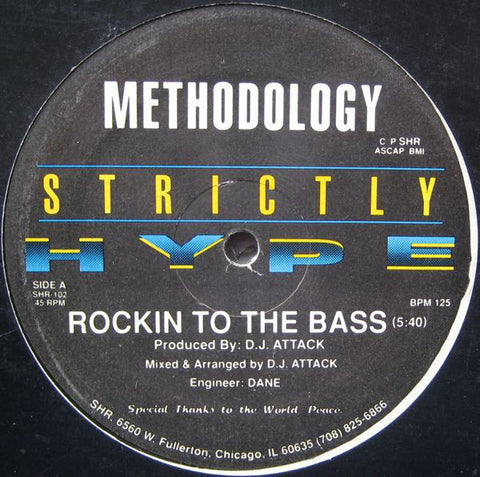 Methodology - Rockin' To The Bass VG+ - 12" Single 1992 Strictly Hype USA - Chicago House