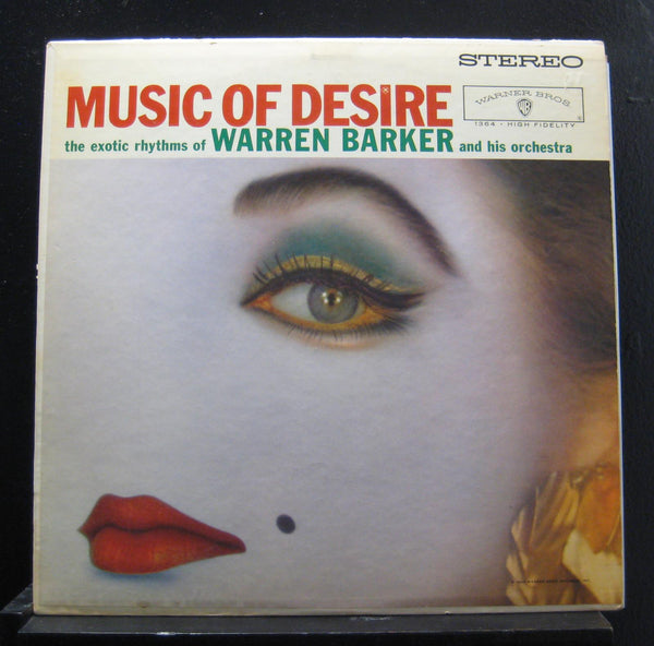 The Exotic Rhythms Of Warren Barker - Music Of Desire - VG+ LP Record 1960 Warner USA Original Vinyl - Jazz / Latin / Exotica / Space-Age - Shuga Records
