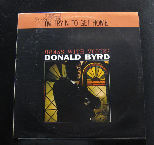 Donald Byrd - I'm Tryin' To Get Home - Brass With Voices LP Mint- BST-84188 - Shuga Records