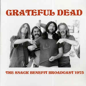 Grateful Dead ‎– The Snack Benefit Broadcast 1975 - New LP Record 2019 Mind Control Vinyl - Classic Rock / Psychedelic Rock