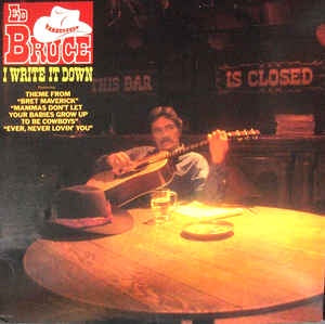 Ed Bruce - I Write It Down - VG+ Lp 1982 MCA Records USA - Folk / Country