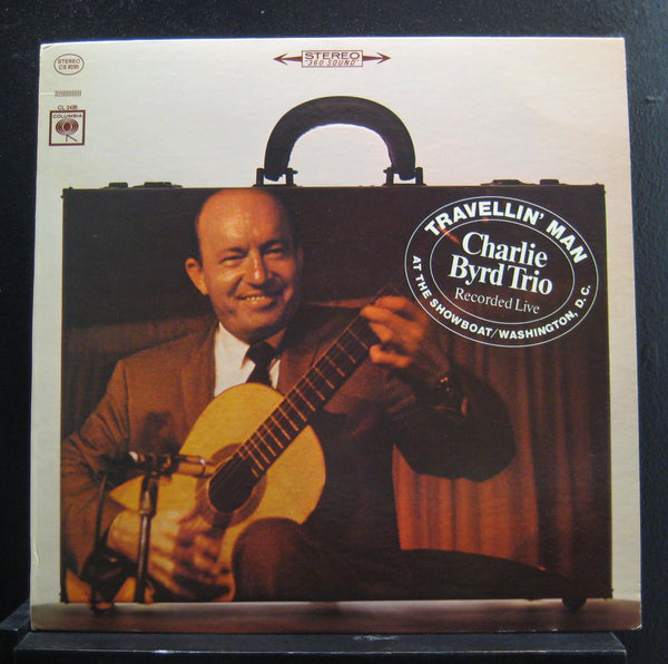 Charlie Byrd Trio – Travellin' Man - Mint- LP Record 1965 Columbia USA vinyl - Jazz / Bossa Nova / Samba - Shuga Records