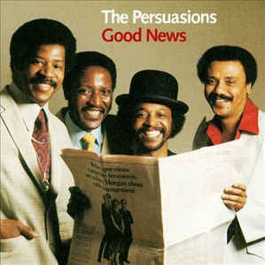 The Persuasions - Good News - M- Lp 1982 Rounder Records USA - Funk / Soul