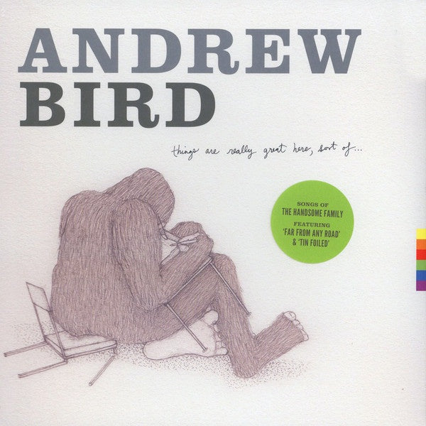 Andrew Bird ‎– Things Are Really Great Here, Sort Of... (Songs of The Handsome Family) - New Vinyl Record 2014 Wegawam Music Pressing - Indie Folk / Country