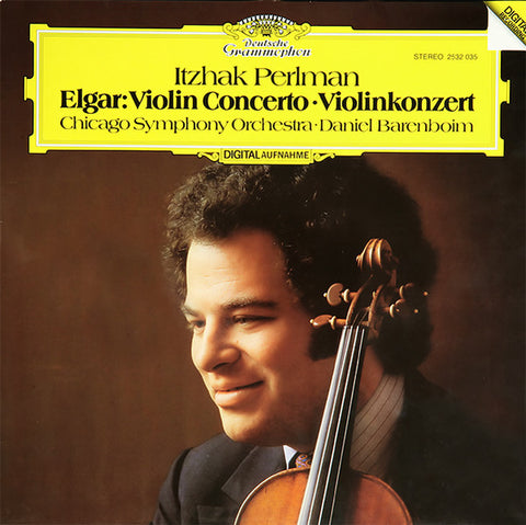 Itzhak Perlman & The Chicago Symphony Orchestra, Daniel Barenboim ‎– Elgar Violin Concerto • Violinkonzert - Mint- 1982 Stereo German Import Vinyl - Classical