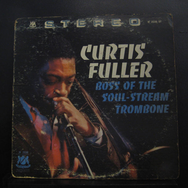 Curtis Fuller - Boss Of The Soul-Stream Trombone LP VG- W2038ST Vinyl Record