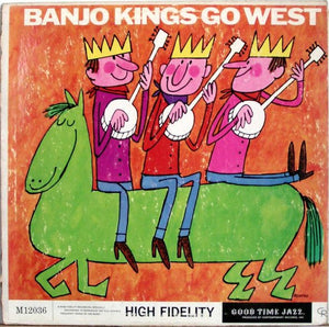 Banjo Kings ‎– Go West - VG+ Lp Record 1959 Good Time Jazz USA Mono Vinyl - Jazz / Dixieland
