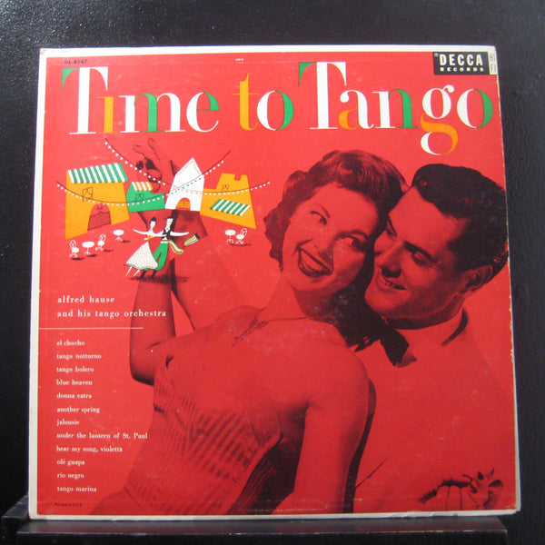 Alfred Hause And His Tango Orchestra - Time To Tango LP VG+ DL 8147 Mono Record - Shuga Records