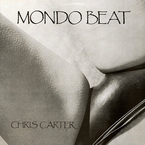 Chris Carter (of Throbbing Gristle) - Mondo Beat (1985) - New 2019 LP Vinyl Record - Industrial / Ambient