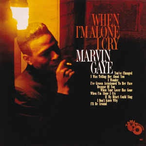 Marvin Gaye ‎– When I'm Alone I Cry - New Vinyl LP Record 2015 Reissue - Soul