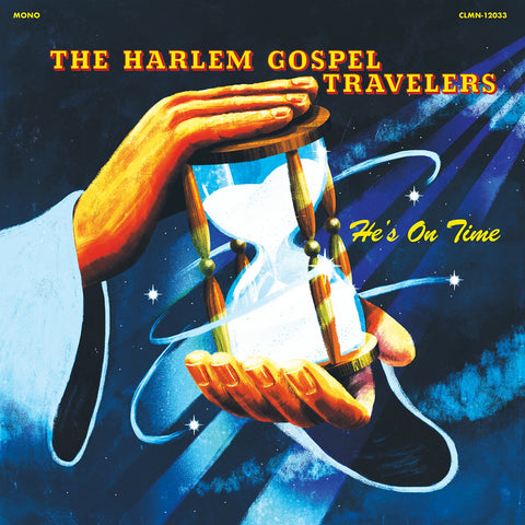 The Harlem Gospel Travelers ‎– He's On Time - New LPp Record 2019 Colemine USA Mono Clear Vinyl - Gospel / Soul