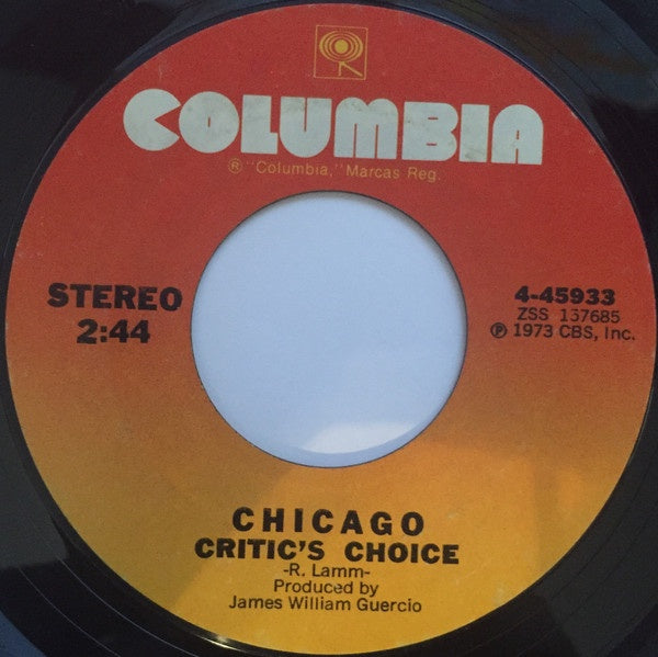 Chicago ‎– Just You 'N' Me / Critic's Choice - VG+ 7" Single 45rpm 1973 Columbia USA - Rock - Shuga Records