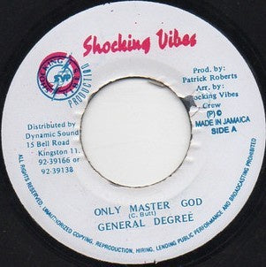 General Degree ‎– Only Master God - VG+ 45rpm 1994 Jamaica Shocking Vibes Records - Reggae - Shuga Records