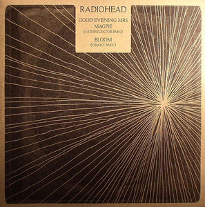Radiohead – Good Evening Mrs Magpie (Modeselektor RMX) / Bloom (Objekt RMX) - New 12" Single Record 2011 Ticker Tape Ltd. Vinyl -  IDM / Leftfield