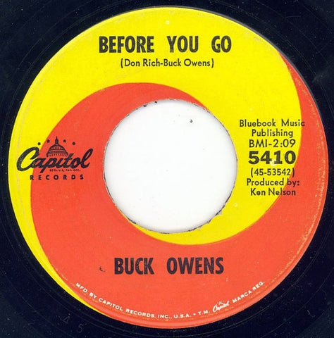 Buck Owens ‎– Before You Go / (I Want) No One But You - VG+ 7" Single 45rpm 1965 Capitol US - Country