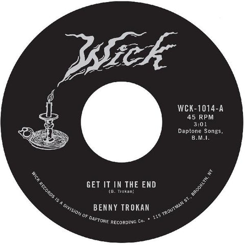 Benny Trokan - Get it in the End / You Don't Get Me Down - New 7" Single Record 2021 Daptone Vinyl - Soul / Garage Rock