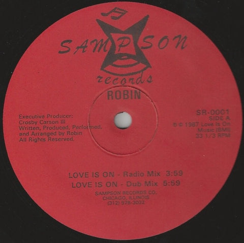 Robin ‎- Love Is On - Mint- 12" Single 1987 USA - Chicago House