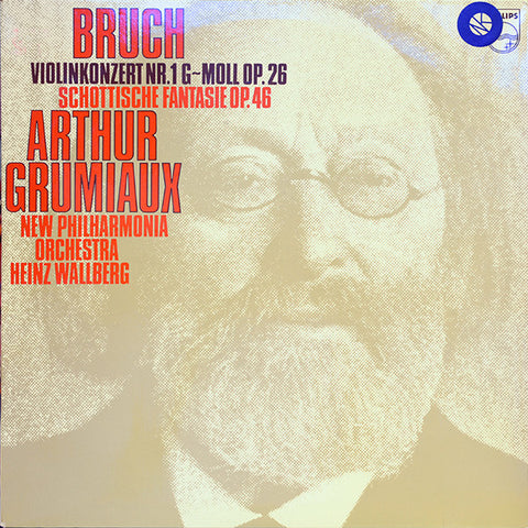 Arthur Grumiaux / Heinz Wallberg & The New Philharmonia Orchestra - Bruch Violinkonzert Nr.1 G-Moll Op. 26 Schottische Fantasie Op. 46 - VG+ 1974 Stereo (Holland Import) - Classical