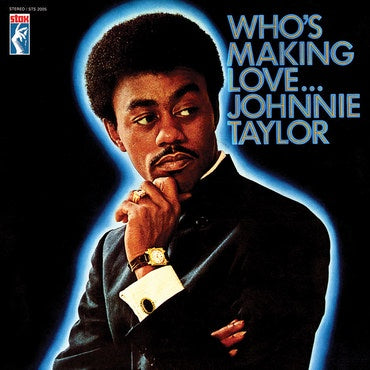 Johnnie Taylor - Who's Making Love (1968) - New LP Record 2019 Craft 180 gram Vinyl Reissue - R&B / Soul