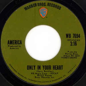 America- Only In Your Heart / Moon Song- VG 7" Single 45RPM- 1972 Warner Bros. Records USA- Rock/Folk Rock