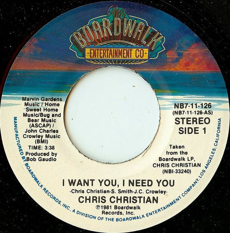 Chris Christian ‎– I Want You, I Need You / I Don't Believe You - Mint- 45rpm 1981 USA - Rock