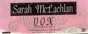 Sarah McLachlan - Vox - Mint 12" Single Promo - 1989 Arista USA - Electronic / Synth-Pop
