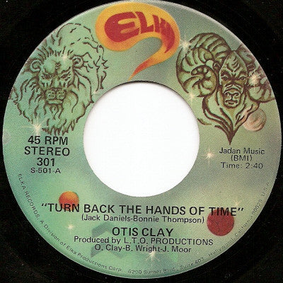 Otis Clay ‎– Turn Back The Hands Of Time / Good Lovin' VG 7" Single 45RPM 1975 Elka USA - Funk / Soul