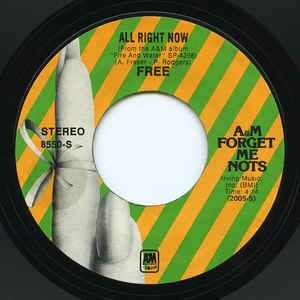 Free- All Right Now / The Stealer- VG+ 7" SIngle 45RPM- 1972 A&M Records USA- Rock/Blues Rock