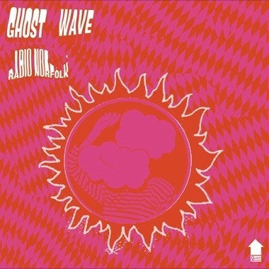 Ghost Wave - Radio Norfolk - New LP Record 2016 Flying Nun Vinyl & Download - Psychedelic Rock / Indie