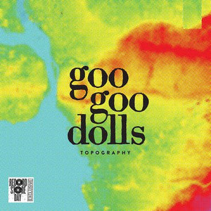 Goo Goo Dolls - Topography - New 5 Lp Box Set 2019 Warner RSD First Release on Colored Vinyl - Alt-Rock