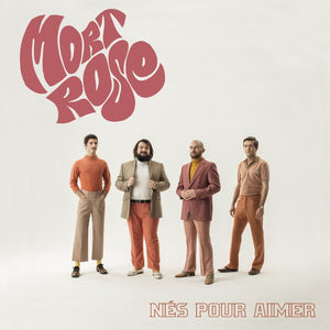 Mort Rose ‎– Nés Pour Aimer - New LP Record 2020 Return To Analog Canada Import Vinyl & Numbered - Psychedelic Rock / Surf