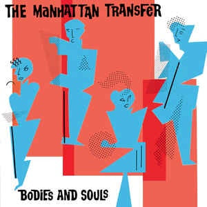 The Manhattan Transfer ‎- Bodies And Souls - Mint- Atlantic 1983 USA Vinyl Record - Funk / Soul