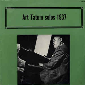 Art Tatum ‎- Solos 1937 - Mint- Stereo 1974 USA - Jazz