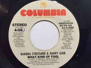 Barbra Streisand & Barry Gibb ‎– What Kind Of Fool - M- 7" Single 45RPM 1980 Columbia USA - Pop / Ballad - Shuga Records