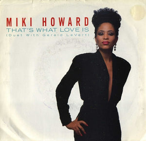 Miki Howard Duet With Gerald Levert ‎– That's What Love Is / I Surrender - Mint- 45rpm 1987 USA - Funk / Soul - Shuga Records