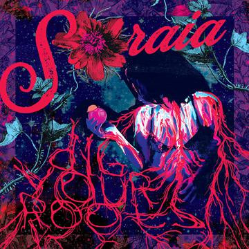 Soraia - Dig Your Roots - New 2 LP Record 2020 Wicked Cool USA Vinyl - Rock / Garage Rock
