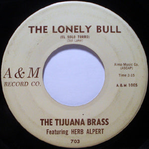 The Tijuana Brass Featuring Herb Alpert ‎– The Lonely Bull (El Solo Torro) / Acapulco 1922 - VG+ 45rpm 1962 USA - Jazz/ Latin / Pop