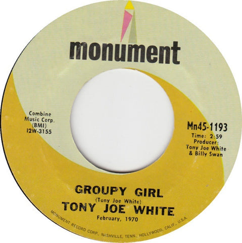 Tony Joe White ‎– Groupy Girl / High Sheriff - VG+ 45rpm 1970 USA Monument Records - Blues Rock