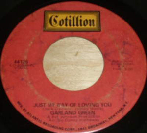Garland Green ‎– Just My Way Of Loving You / Always Be My Baby VG- 7" Single 45RPM 1971 Cotillion USA - Funk / Soul