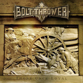 Bolt Thrower - Those Once Loyal - New Vinyl Record 2016 Metal Blade RSD Black Friday Gatefold Limited Edition of 1000 Copies on Gold Vinyl - Death Metal
