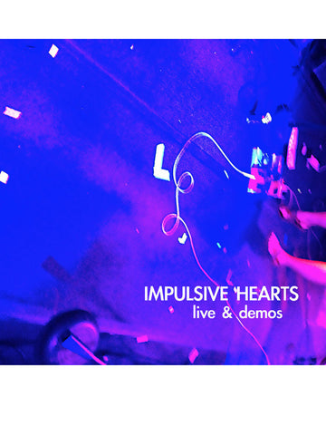 Impulsive Hearts - Live & Demos - New Cassette 2016 Limited Edition (100!!!) Cassette Store Day Release - Chicago IL Indie / Fuzz-Pop with a bit of Surf-Punk.