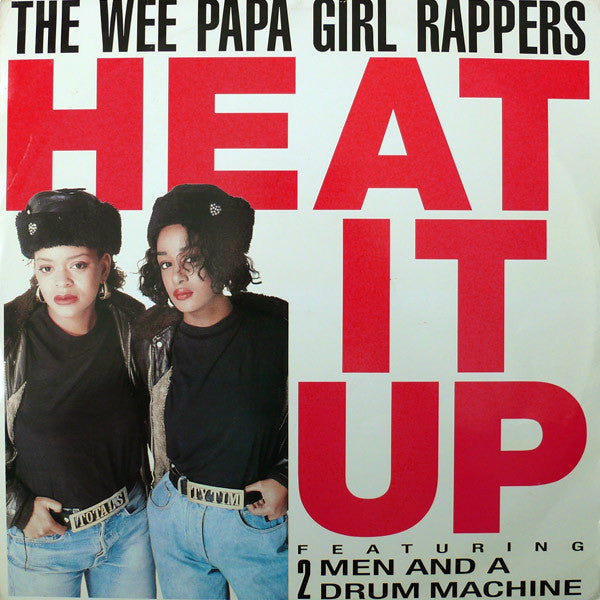 The Wee Papa Girl Rappers Featuring 2 Men And A Drum Machine - Heat It Up - VG 12" Single (UK Import) 1988 - Acid House/Rap - Shuga Records